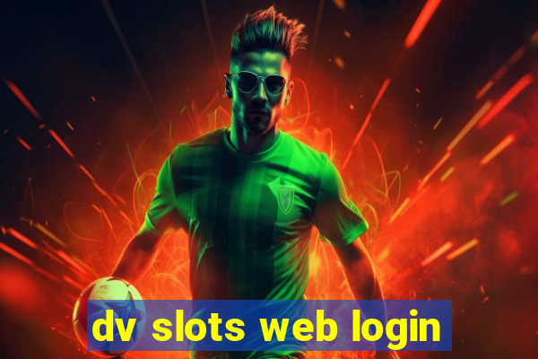 dv slots web login